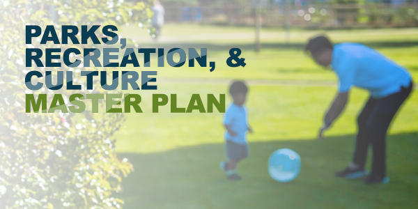 Parks, Recreation, and Culture Master Plan 